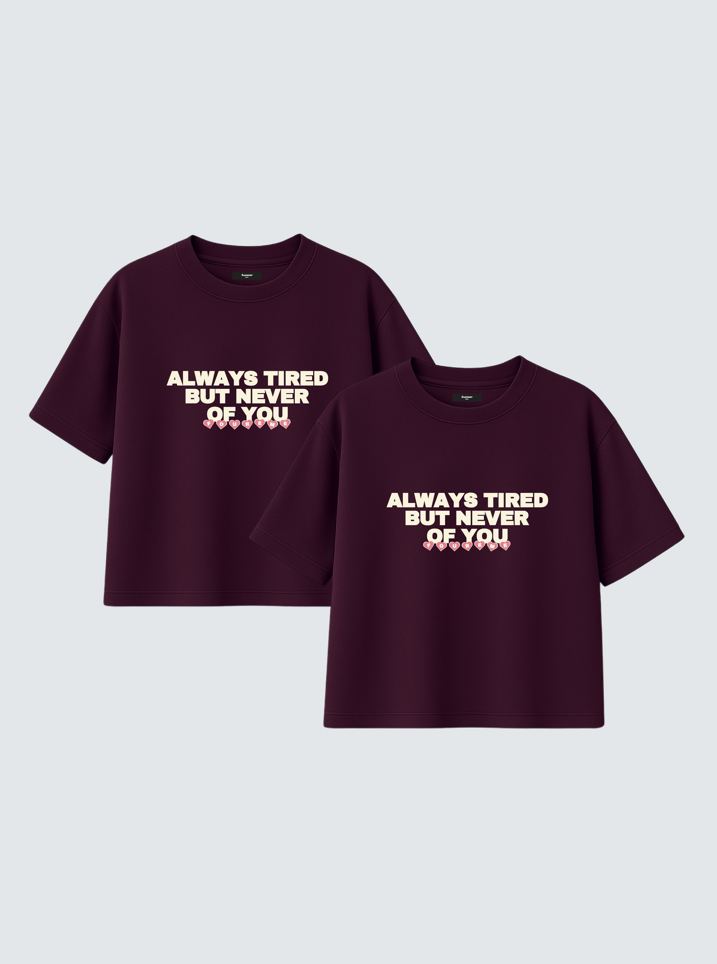 ALWAYS TIRED BURGUNDY TEE PACK